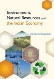 Environment, Natural Resources and the Indian Economy