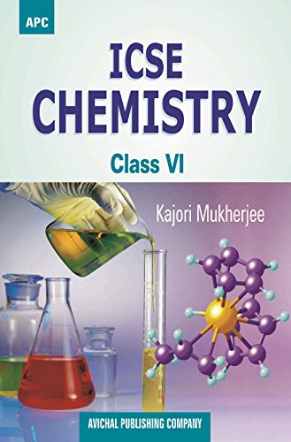 ICSE Chemistry- VI [Paperback] [Jan 01, 2017] Kajori Mukherjee [Paperback] [Jan 01, 2017] Kajori Mukherjee
