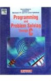 Programming & Problem Solving Through C(Revised O & A Level )