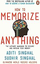 Book Cover How to Memorize Anything: The Ultimate Handbook to Enlighten and Improve Your Memory