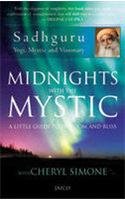 Midnights with the Mystic/Sadhguru with Cheryl Simone