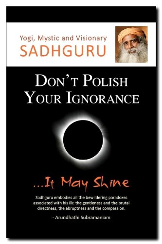 Book Cover Don't Polish Your Ignorance....it may shine