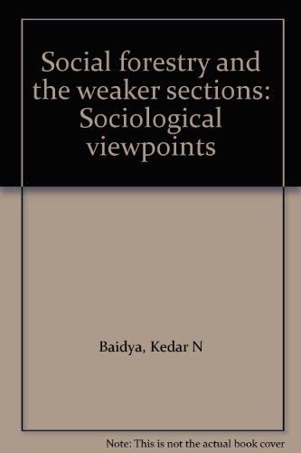 Social forestry and the weaker sections: Sociological viewpoints