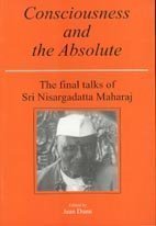 Book Cover Consciousness and the Absolute: The Final Talks