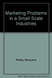 Marketing Problems in a Small Scale Industries