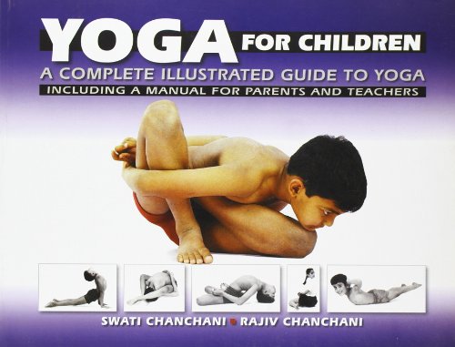 Book Cover Yoga For Children: A Complete Illustrated Guide To Yoga