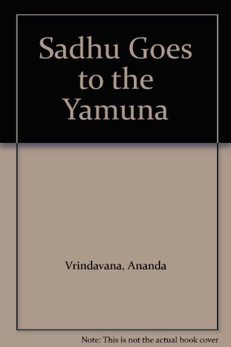 Sadhu Goes to the Yamuna