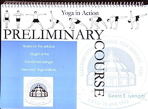 Book Cover Preliminary Course (For Beginners) (Yoga In Action) by Geeta S. Iyengar (2000) Spiral-bound