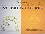 Yoga in Action Intermediate Course - I