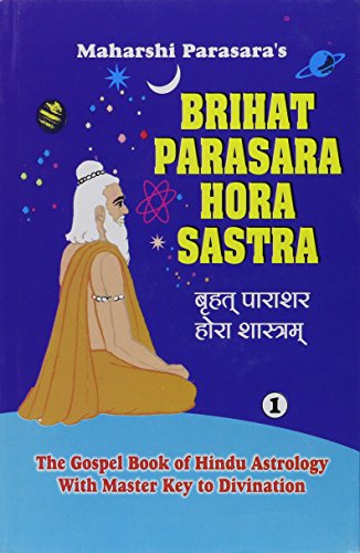Book Cover Brihat Parasara Hora Sastra of Maharshi Parasara (2 Volume Set): The Gospel Book of Hindu Astrology With Master Key to Divination