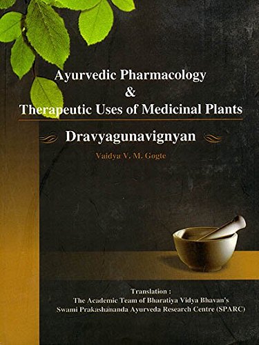 Book Cover Ayurvedic Pharmacology and Therapeutic Uses of Medicinal Plants Dravyagunavignyan