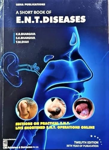 Short Book of ENT Diseases 10/e [Paperback] [Jan 01, 2014] Bhargava