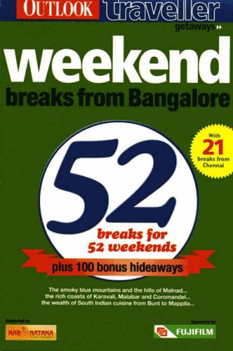 Weekend Breaks from Bangalore: 52 Breaks for 52 Weekends