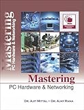 Mastering PC Hardware & Networking