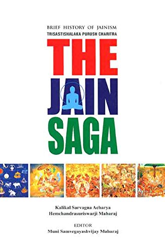 The Jain Saga: Brief History of Jainism - Trisastishalaka Purush Charitra  (3 Volumes)
