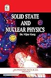 JPNCo Books Solid State & Nuclear Physics Book BSc Year 3 By Dr. Vijay Garg and JPN [Paperback] Dr. Vijay Garg and JPN