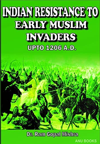 Book Cover Indian Resistance to Early Muslim Invaders upto 1206 AD