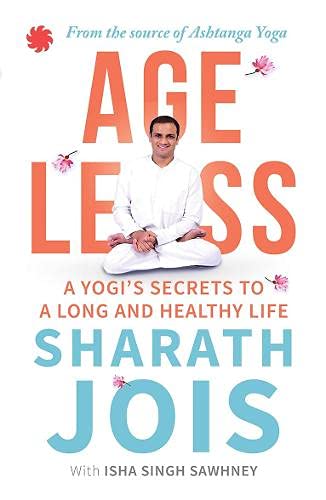 Book Cover Ageless: A Yogi's Secrets to a Long and Healthy Life