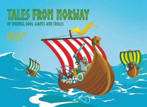Book Cover Tales from Norway: of Vikings, Gods, Giants and Trolls (Volume 1)