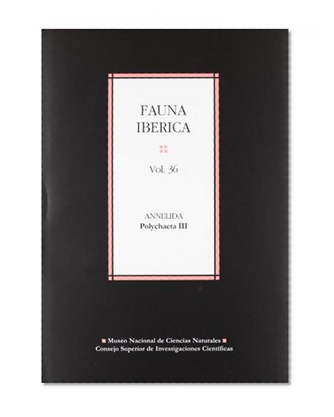 Fauna IbÃ©rica. Vol. 36. Annelida polychaeta III