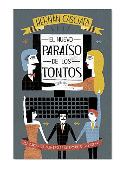 El nuevo paraiso de los tontos / The New Paradise of Fools (Spanish Edition)