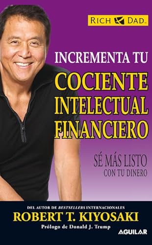 Incrementa tu cociente intelectual financiero: Sé más listo con tu dinero