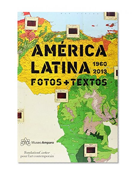 American Latina 1960 - 2013: Phots and Texts (English and Spanish Edition)