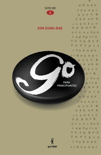 GO para principiantes (Spanish Edition)