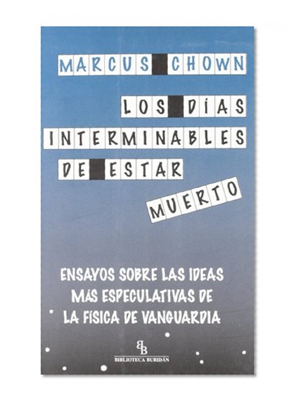 DIAS INTERMINABLES DE ESTAR MUERTO, LOS