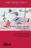 Altas capacidades. La asignatura pendiente (Spanish Edition)