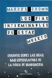 DIAS INTERMINABLES DE ESTAR MUERTO, LOS