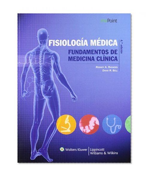 FisiologÃ­a mÃ©dica: Fundamentos de medicina clÃ­nica (Point (Lippincott Williams & Wilkins)) (Spanish Edition)