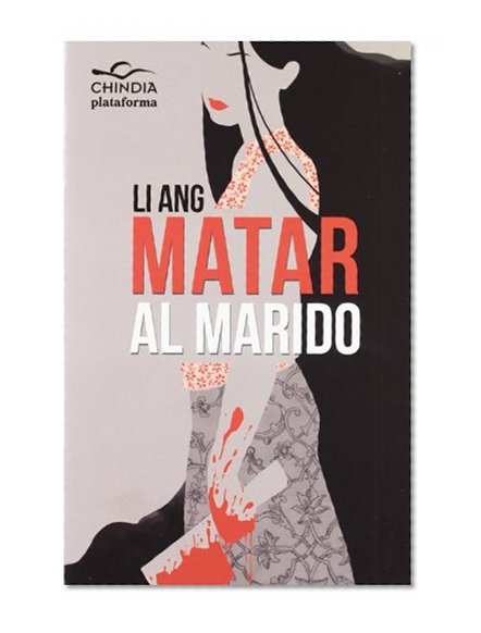 Matar al marido (Chindia)