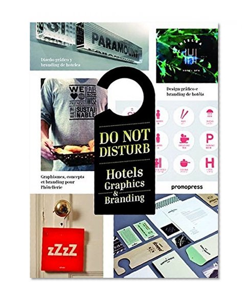 Do Not Disturb: Hotel Graphics & Branding