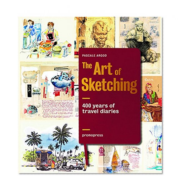 The Art of Sketching: 400 Years of Travel Diaries
