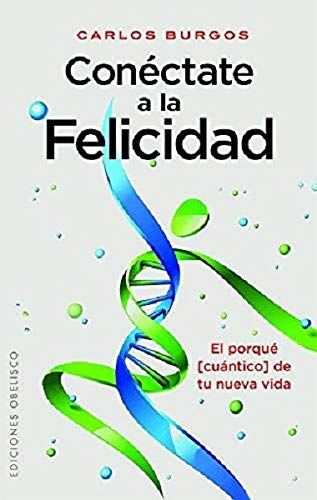 ConÃ©ctate a la felicidad (Spanish Edition)