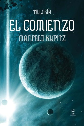 El comienzo (Spanish Edition)