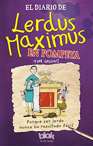 Diario de Lerdus Maximus en Pompeya (Spanish Edition)