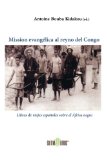 Mission evangÃ©lica al reyno del Congo (Spanish Edition)