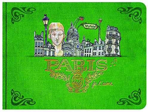Paris, je t?aime.: The Sketching LoverÂ’s Companion (Sketching on Location)