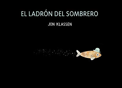 El ladrón del sombrero (Spanish Edition)