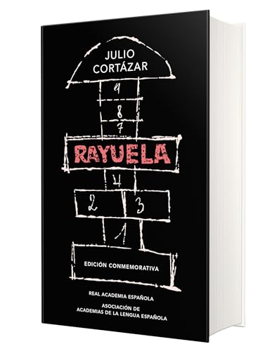 Rayuela. Edición conmemorativa / Hopscotch. Commemorative Edition (Spanish Edition)