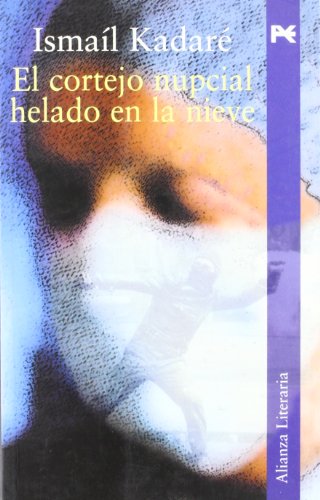 El cortejo nupcial helado de nieve (Alianza Literaria (Al)) (Spanish Edition)
