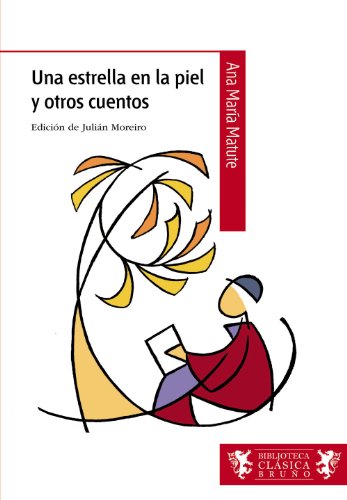 Book Cover Una estrella en la piel y otros cuentos (Castellano - A PARTIR DE 12 AÃ‘OS - BIBLIOTECA CLÃSICA BRUÃ‘O) (Spanish Edition)