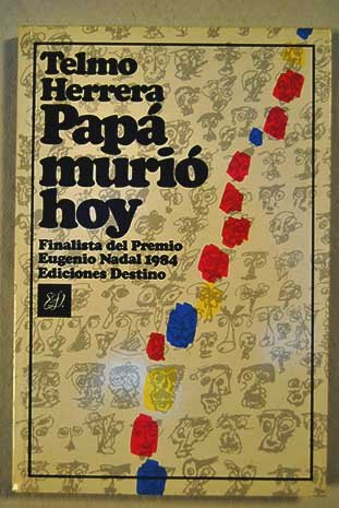 Papa Murio Hoy/Papa Died Today (Coleccion Ancora y delfin) (Spanish Edition)