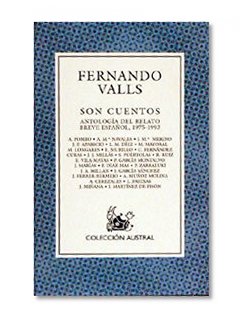 Son Cuentos: Antologia Del Relato Breve Espanol, 1975-1993 (Literatura/contemporaneos) (Spanish Edition)