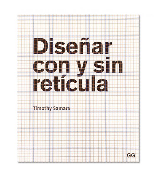 Disenar Con y Sin Reticula (Spanish Edition)