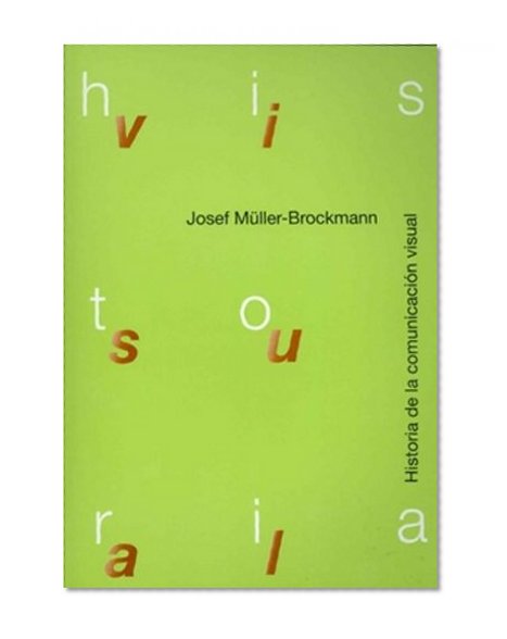 Historia de La Comunicacion Visual (Spanish Edition)