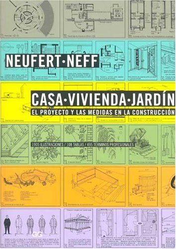 Casa.Vivienda.Jardin: El Proyecto y las Medidas en la Construccion (Spanish Edition)