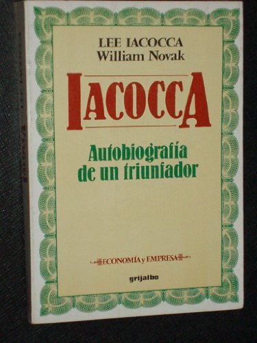 Iacocca: Autobiografia De UN Triunfador/Iacocca : An Autobiography